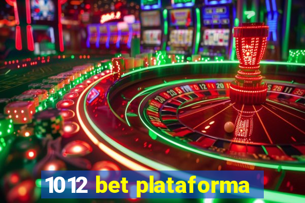 1012 bet plataforma